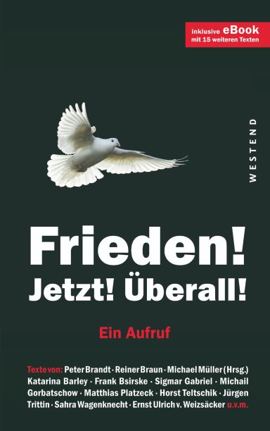 Frieden! Jetzt! Überall!